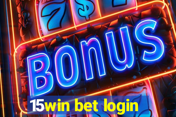 15win bet login